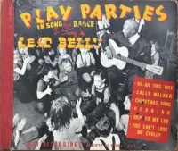 Lead Belly - Play Parties in Song and Dance Sung by Lead Belly