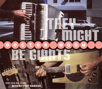 They Might Be Giants - Doctor Worm