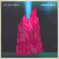 Broken Bells - The High Road