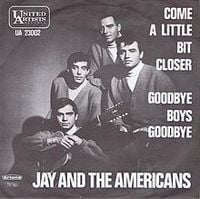 Jay & The Americans - Come a Little Bit Closer