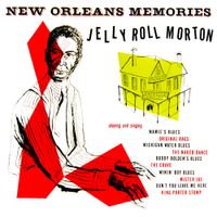 Jelly Roll Morton - New Orleans Memories