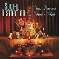 Social Distortion - Sex, Love and Rock 'n' Roll