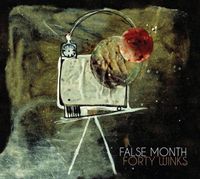 False Month - Forty Winks