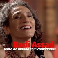 Badi Assad - Volta Ao Mundo Com Convidados