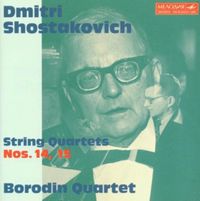 Borodin Quartet - Dmitri Shostakovich: String Quartets Nos. 14, 15