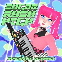 SUGAR RUSH HIGH - Straight To Voicemail