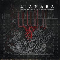 L'Amara - Cronache dal Sottosuolo