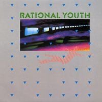 Rational Youth - Rational Youth