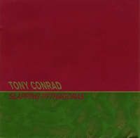 Tony Conrad - Slapping Pythagoras