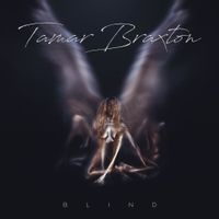Tamar Braxton - Blind