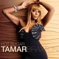 Tamar Braxton - Hot Sugar