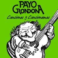 Payo Grondona - Canciones y Cancionemas