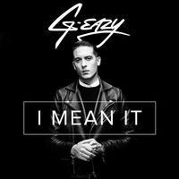 G-Eazy - I Mean It