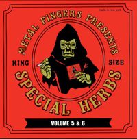 Metal Fingers - Special Herbs Volume 5 & 6