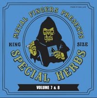 Metal Fingers - Special Herbs Volume 7 & 8