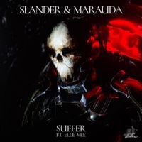 SLANDER & Marauda - SUFFER