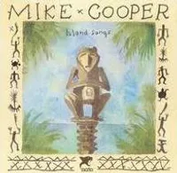 Mike Cooper - Island Songs