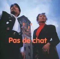 Pas De Chat - Pas De Chat