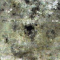 Martha Skye Murphy - Stuck