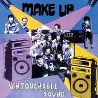 Make-Up - Untouchable Sound