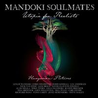 Mandoki Soulmates - Utopia For Realists: Hungarian Pictures