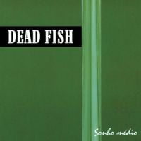 Dead Fish - Sonho M&eacute;dio