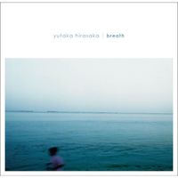 Yutaka Hirasaka - breath