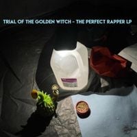 Trial of the Golden Witch - The Perfect Rapper