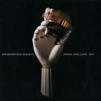 Information Society - Peace and Love, Inc.