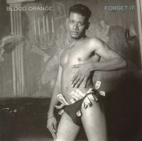 Blood Orange - Forget It