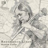 Hannah Collins - Resonance Lines