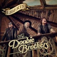 The Doobie Brothers - Libert&eacute;