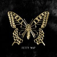 Fetty Wap - The Butterfly Effect