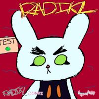 Radiklbunni - Radikl
