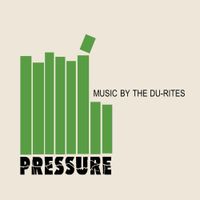 The Du-Rites - Pressure