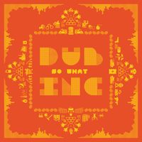 Dub Inc - So What