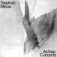 Stephan Micus - Archaic Concerts