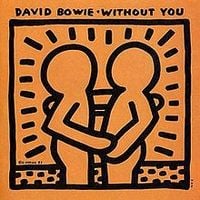David Bowie - Without You
