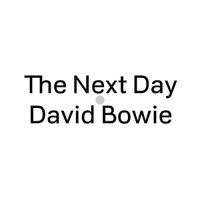 David Bowie - The Next Day