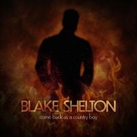 Blake Shelton - Come Back as a Country Boy