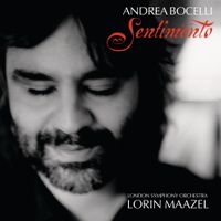 Andrea Bocelli, London Symphony Orchestra & Lorin Maazel - Sentimento