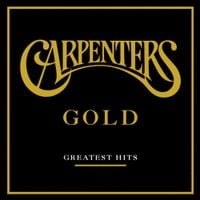 Carpenters - Gold: Greatest Hits