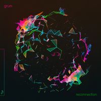 Grum - Reconnection