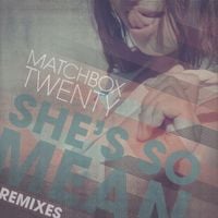 Matchbox Twenty - She's So Mean