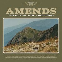 Amends - Tales of Love, Loss, and Outlaws