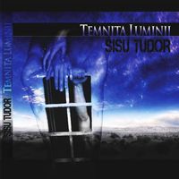 Sișu Tudor - Temnița Luminii