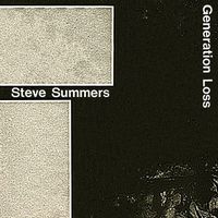 Steve Summers - Generation Loss