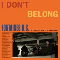 Fontaines D.C. - I Don't Belong (A Take Away Show by La Blogoth&egrave;que)