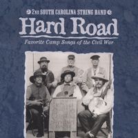 2nd South Carolina String Band - Hard Road