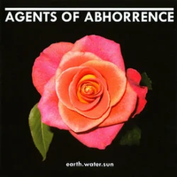 Agents Of Abhorrence - Earth.Water.Sun